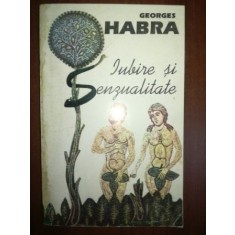 Iubire si senzualitate- Georges Habra