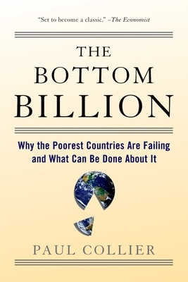 The Bottom Billion: Why the Poorest Countries Are Failing and What Can Be Done about It foto