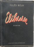 Eliberare - Illes Bela - Roman