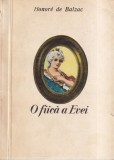 O fiica a Evei - Honore de Balzac | Roman Clasic Francez | Editura Pentru Literatura Universala | Brosata | Romana | 1969