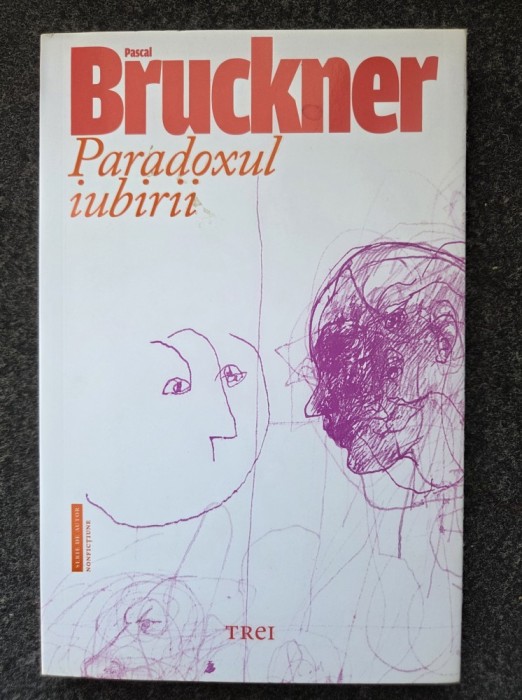 PARADOXUL IUBIRII - Pascal Bruckner