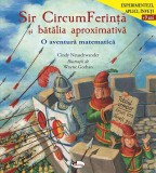 Sir CircumFerinta si batalia aproximativa | Cindy Neuschwander