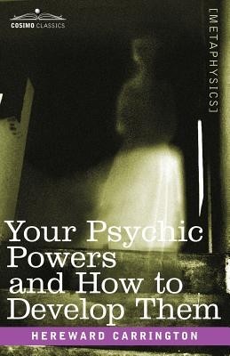 Your Psychic Powers and How to Develop Them foto