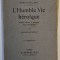 L &#039;HUMBLE VIE HEROIQUE par ROMAIN ROLLAND , PENSEES CHOISIES ET PRECEDEES D &#039;UNE INTRODUCTION par ALPHONSE SECHE , EDITIE INTERBELICA