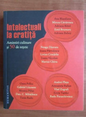 INTELECTUALI LA CRATITA. AMINTIRI CULINARE SI 50 DE RETETE foto