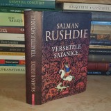 SALMAN RUSHDIE - VERSETELE SATANICE , POLIROM , 2007 ( CARTONATA ) *