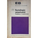 SOCIOLOGIA AMERICANA. TENDINTE SI CONTROVERSE-MIHAIL CERNEA-224541