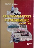 Personalitati hunedorene. Oameni de cultura, arta, stiinta, tehnica si sport (sec. XV-XX). Dictionar - Maria Razba