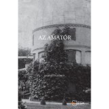 Az amatőr - Dzsentri fot&oacute;album - Karv&aacute;zy Gy&ouml;rgy