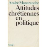 Attitudes chretiennes en politique