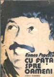 Roman "Cu fata spre oameni" de Romeo Popescu, Editura Scrisul Romanesc, 1983, Literatura Romana Clasica
