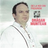 Drăgan Muntean - De La Noi Din Pădureni, CD