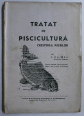 TRATAT DE PISCICULTURA - CRESTEREA PESTILOR de I. POJOGA , 1944 foto