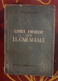 Iorgu Iordan - Limba eroilor lui I. L. Caragiale