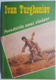 Cumpara ieftin Povestirile unui v&acirc;nător - Ivan Turgheniev, Roman clasic, Beletristica