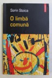 O LIMBA COMUNA - povestiri de SORIN STOICA , 2005