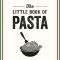 The Little Book of Pasta