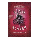 Cumpara ieftin King Slayer