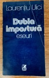 Pachet 2 cărți - Dubla impostură și Biblioteca Babel, Laurențiu Ulici