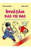 Invatam pas cu pas - Auxiliar pentru cls. 2 - Felicia Ghelesel, Otilia Nuta