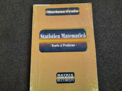 MARIANA CRAIU STATISTICA MATEMATICA TEORIE SI PROBLEME foto