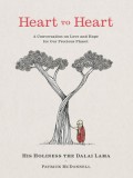 Heart to Heart: A Conversation on Love and Hope for Our Precious Planet