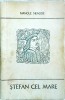 Stefan cel Mare - Manole Neagoe, Albatros - Carte Istorie Romania, Biografie Voievod, 271 Pagini