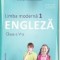 Limba moderna 1 engleza. Manual pentru clasa a V-a + CD