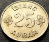 Moneda 25 AURAR - ISLANDA, anul 1959 *cod 1130 = excelenta, Europa