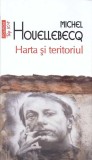 HARTA SI TERITORIUL-MICHEL HOUELLEBECQ-275842