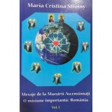 Maria Cristina Stroiny - Mesaje de la Maeștrii Ascensionați, vol. 1 (editia 2010)