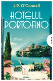 Hotelul Portofino - Paperback brosat - J. P. O&#039;Connell - Nemira