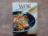 WOK - BUCATARIA ASIATICA PENTRU FIECARE ZI