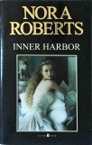 Nora Roberts - Inner Harbor