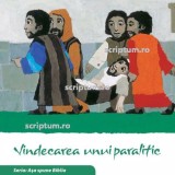 Vindecarea unui paralitic - Editura Scriptum