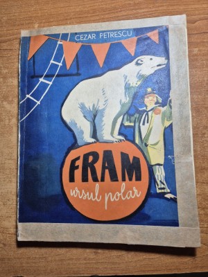 carte pentru copii - fram ursul polar - cezar petrescu - din anul 1964 foto