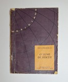 O lume de h&acirc;rtie &ndash; Aut. Luigi Pirandello, Trad. Florin Chirițescu, Ed. de Stat pentru Literatură și Artă, 1956