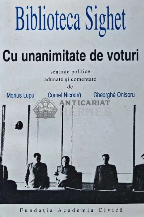 Biblioteca Sighet. Cu unanimitate de voturi - 1997 - Gheorghe Onisoru (AD77)
