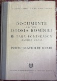 DOCUMENTE PRIVIND ISTORIA ROMANIEI/TARA ROMANEASCA VEACURILE XIII-XVI,INDICELE NUMELOR DE LOCURI/EDITURA ACADEMIEI R.P.R.1956/CARTONATA,STARE BUNA