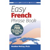 Easy French Phrase Book New Edition: Over 700 Phrases for Everyday Use
