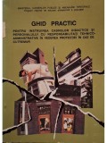 Octav Popescu (coord.) - Ghid practic pentru instruirea cadrelor didactice si personalului cu responsabilitati tehnico-administrative in vederea prote