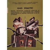 Octav Popescu (coord.) - Ghid practic pentru instruirea cadrelor didactice si personalului cu responsabilitati tehnico-administrative in vederea prote