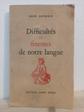 Rene Georgin - Difficultes et Finesses de Notre Langue