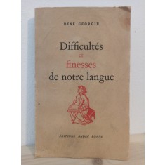 Rene Georgin - Difficultes et Finesses de Notre Langue