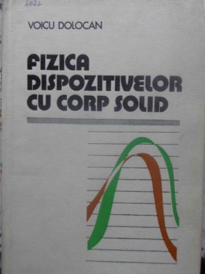 FIZICA DISPOZITIVELOR CU CORP SOLID-VOICU DOLOCAN-112106 foto