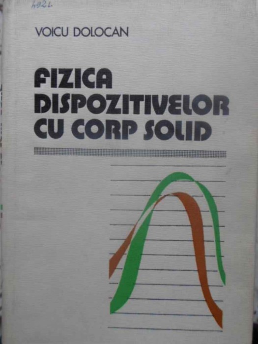 FIZICA DISPOZITIVELOR CU CORP SOLID-VOICU DOLOCAN-112106