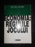 Michel Didier - Economia. Regulile jocului, Humanitas