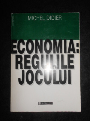 Michel Didier - Economia. Regulile jocului foto