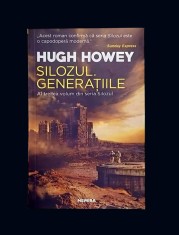 HUGH HOWEY - Silozul. Generatiile (vanzare sau schimb) foto