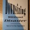 DOWNSIZING WITHOUT DISASTER. HOW TO TRIM YOUR ORGANISATION-LYNN TYLCZAK-235229